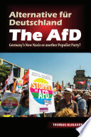ALTERNATIVE FUR DEUTSCHLAND THE AFD : germanys new nazis or another populist party?