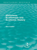 Historians, economists, and economic history /