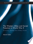 The Western Allies and Soviet potential in World War II : economy, society, and military power /