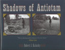 Shadows of Antietam /