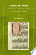 Anatomy of a duchy : the political and ecclesiastical structures of early PrŒemyslid Bohemia /