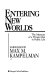 Entering new worlds : the memoirs of a private man in public life /