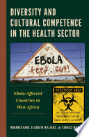 Diversity and cultural competence in the health sector : Ebola-affected countries in West Africa /