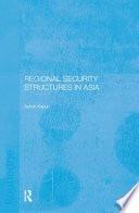 Regional security structures in Asia /