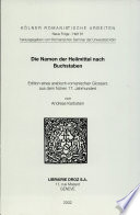 Die Namen der Heilmittel nach Buchstaben : Edition eines arabisch-romanischen Glossars aus dem frühen 17. Jahrhundert /