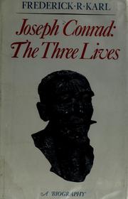 Joseph Conrad : the three lives : a biography /