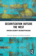 Securitization outside the West : West African security reconceptualised /