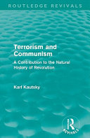 Terrorism and communism : a contribution to the natural history of revolution /