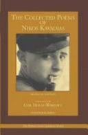 The collected poems of Nikos Kavadias /