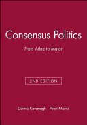 Consensus politics from Attlee to Major /