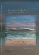 We step into the sea : new and selected poems /