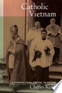Catholic Vietnam : a church from empire to nation /