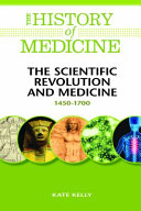 The scientific revolution and medicine : 1450-1700 /