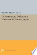 Deference and Defiance in Nineteenth-Century Japan /