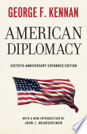 American Diplomacy : Sixtieth-Anniversary Expanded Edition /