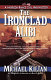 The ironclad alibi : a Harrison Raines Civil War mystery /