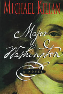 Major Washington : a novel /