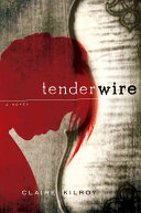 Tenderwire /