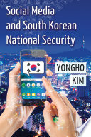 Social media and South Korean national security /