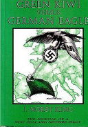 Green Kiwi versus German eagle : the journal of a New Zealand Spitfire pilot /