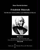 Friedrich Thiersch : ein liberaler Kulturpolitiker und Philhellene in Bayern /