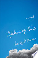 Rockaway Blue : A Novel /