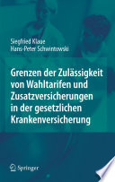 Grenzen der Zulässigkeit von Wahltarifen und Zusatzversicherungen in der gesetzlichen Krankenversicherung