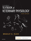 Cunningham's textbook of veterinary physiology /
