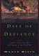 Days of defiance : Sumter, secession, and the coming of the Civil War /