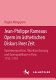 Jean-Philippe Rameaus Opern im äesthetischen Diskurs ihrer Zeit : Opernkomposition, Musikanschauung und Opernpublikum in Paris 1733-1753 /