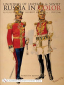 Uniforms of Imperial & Soviet Russia in color : as illustrated by Herbert Knötel : 1907-1946 /