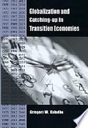 Globalization and catching-up in transition economics /