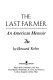 The last farmer : an American memoir /