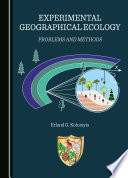 Experimental geographical ecology : problems and methods /