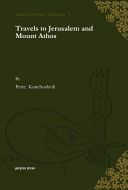 Travels to Jerusalem and Mount Athos /