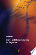 Micro- and Nanofabrication for Beginners