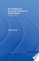 The politics of economic reform in South Korea : a fragile miracle /