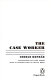 The case worker /