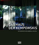 Das Haus der Kempowskis : Fotografien von Gabriele Kostas /