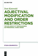 Adjectival Modification and Order Restrictions : the Influence of Temporariness on Prenominal Word Order