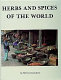 Herbs and spices of the world /
