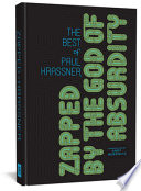 Zapped by the God of absurdity : the best of Paul Krassner