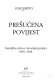 Prešućena povijest : katolička crkva u hrvatskoj politici : 1850-1918 /