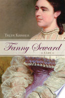 Fanny Seward : a life /