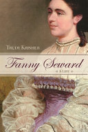 Fanny Seward : a life /