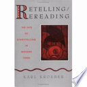 Retelling/rereading : the fate of storytelling in modern times /