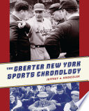 The Greater New York Sports Chronology /