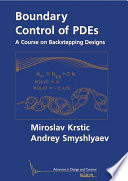 Boundary control of PDEs : a course on backstepping designs /