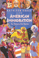 American immigration : our history, our stories /