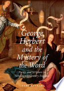 George Herbert and the Mystery of the Word Poetry and Scripture in Seventeenth-century England
